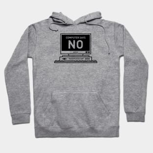 Computer Says No Hoodie